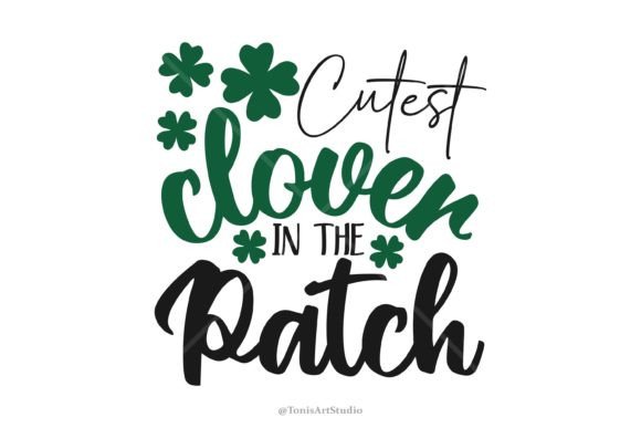 Cutest Clover in the Patch Svg Png File