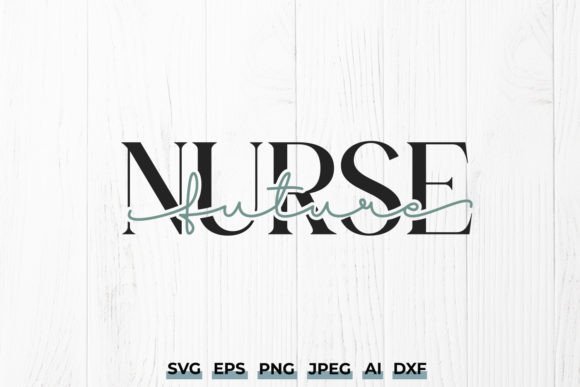 Future Nurse SVG - A Versatile Graphic Design Asset for Crafts and Medical-Themed Projects