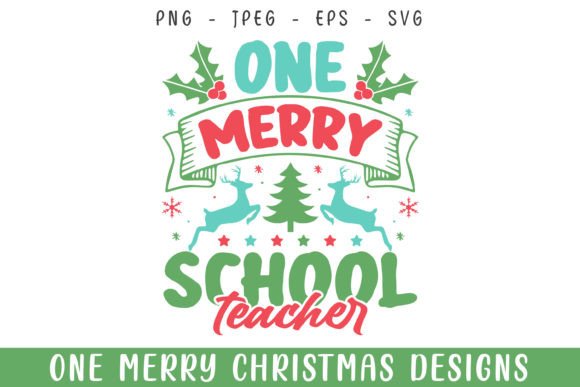 One Merry School Teacher Christmas Decor: Graphics and Crafts for Real Publishing