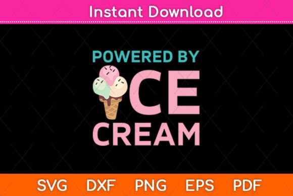 Powered by Ice Cream Svg Design: Graphics and Crafts