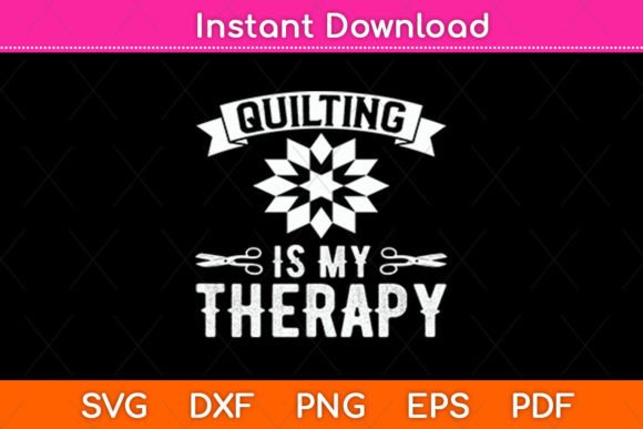 Quilting is My Therapy Svg Design