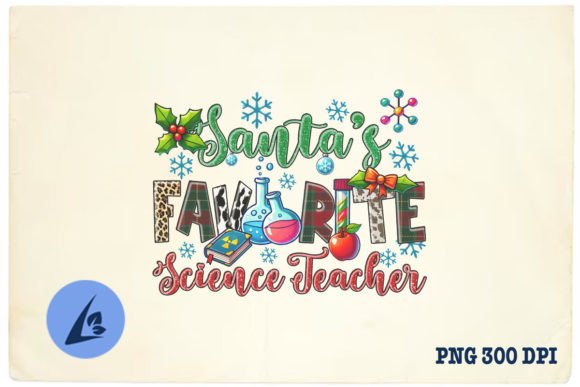 Santa's Favorite Science Teacher PNG: Graphics and Crafts