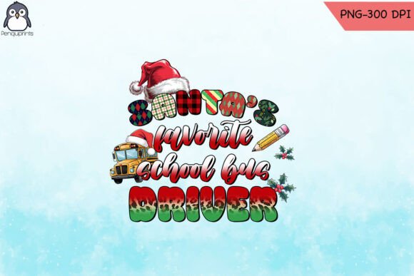 Santa’s Favorite School Bus Driver PNG for Crafts