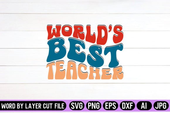 World’s Best Teacher Retro Design: Graphics and Crafts